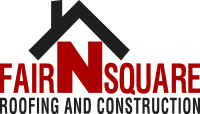 Fair N&rsquo; Square Roofing and Construction